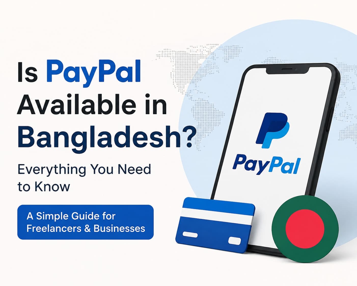 Is PayPal Available in Bangladesh? A Simple Guide for Freelancers and Business Owners